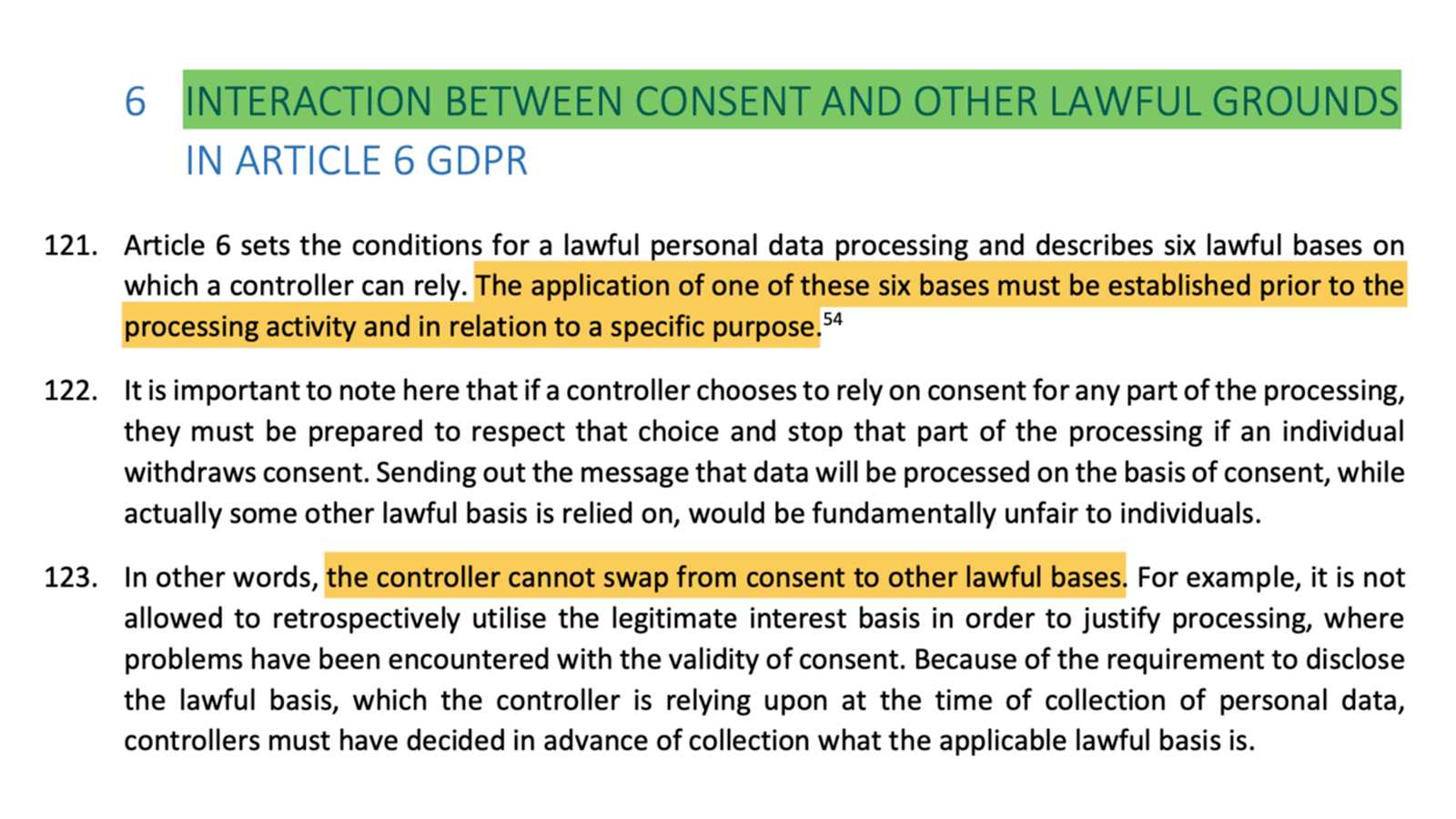 Guidelines 05/2020 on consent under Regulation 2016/679 https://edpb.europa.eu/sites/default/files/files/file1/edpb_guidelines_202005_consent_en.pdf
